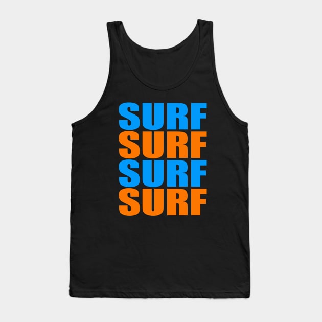 Surf surf surf surf Tank Top by Evergreen Tee